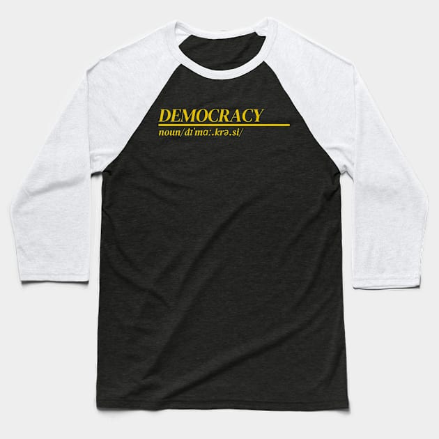 Word Democracy Baseball T-Shirt by Ralen11_